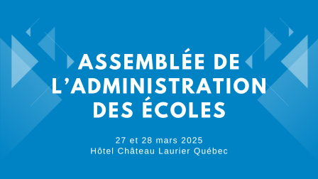 Assemblée de l’administration des écoles – 27 et 28 mars 2025